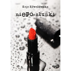 Niepocałunki - Kaja Kowalewska